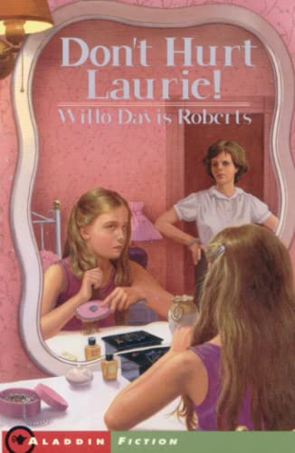 Stock image for Don't Hurt Laurie (Aladdin Fiction) for sale by Your Online Bookstore