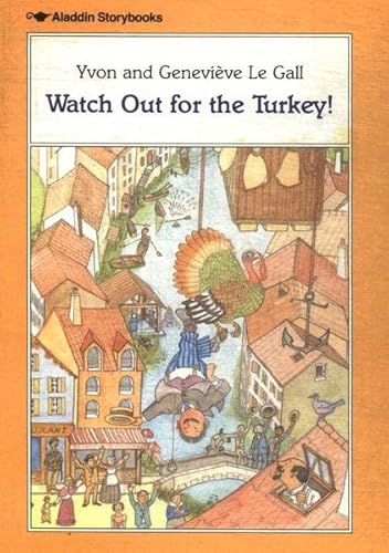 Beispielbild fr Watch Out for the Turkey zum Verkauf von Top Notch Books
