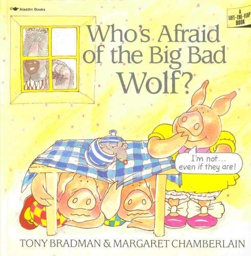 Stock image for Who's Afraid of the Big Bad Wolf? (Lift-the Flap Book) for sale by SecondSale