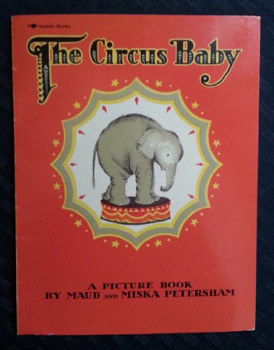 Stock image for The Circus Baby: A Picture Book for sale by ThriftBooks-Atlanta