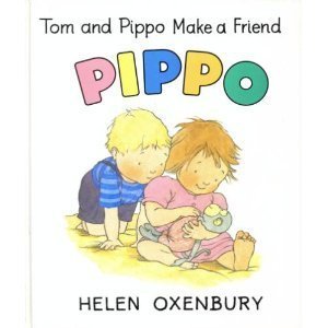 Tom and Pippo Make a Friend (9780689713392) by Oxenbury, Helen