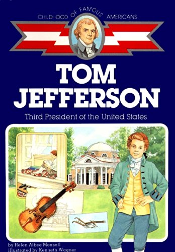 9780689713477: Tom Jefferson: Third President of the US: Third President of the United States (Childhood of Famous Americans)