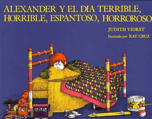 Beispielbild fr Alexander y el Dia Terrible, Horrible, Espantoso, Horroroso zum Verkauf von Iridium_Books