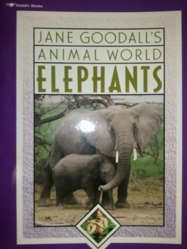Imagen de archivo de Elephants (Jane Goodall's Animal World) a la venta por Wonder Book