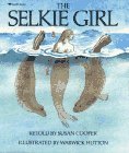 9780689714672: The Selkie Girl