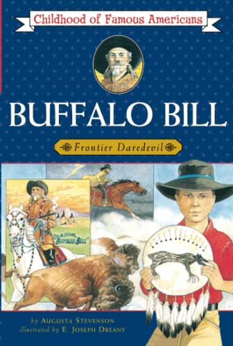 Imagen de archivo de Buffalo Bill: Frontier Daredevil (Childhood of Famous Americans) a la venta por Once Upon A Time Books