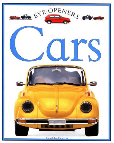 Cars (Eye Openers) (9780689715174) by Royston, Angela