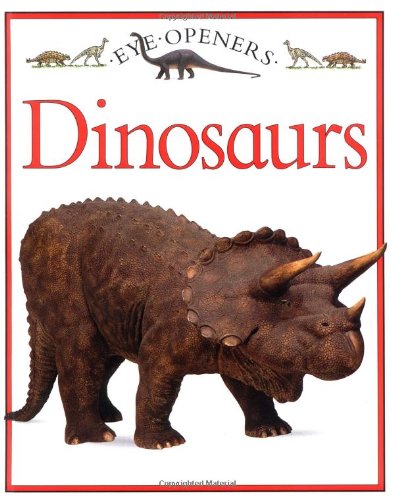 Beispielbild fr Dinosaurs, Eye-Openers, zum Verkauf von Alf Books