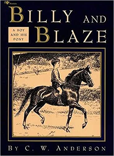 Billy And Blaze (9780689716089) by Anderson, C.W.