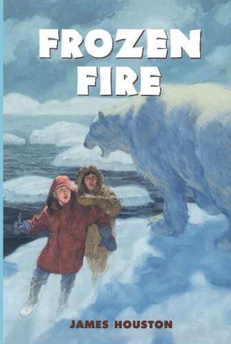 9780689716126: Frozen Fire: A Tale Of Courage