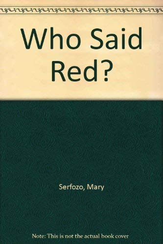 9780689716515: Who Said Red?
