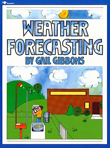 Weather Forecasting (9780689716836) by Gibbons, Gail