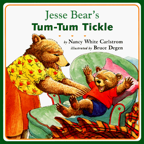 Jesse Bear's Tum-Tum Tickle (Jesse Bear Board Books) (9780689717161) by Carlstrom, Nancy White