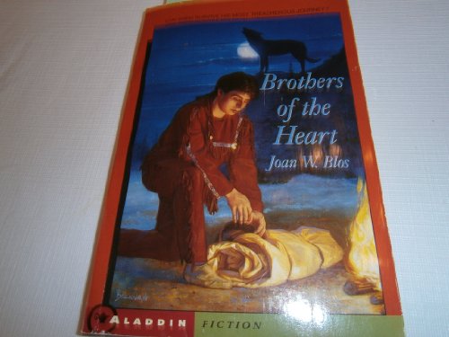 9780689717246: Brothers of the Heart: A Story of the Old Northwest 1837-1838