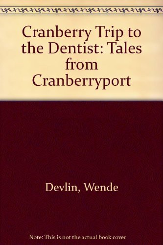 Imagen de archivo de Cranberry Trip to the Dentist (Tales from Cranberryport) a la venta por Gulf Coast Books