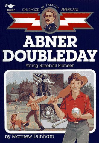 Beispielbild fr Abner Doubleday, Young Baseball Pioneer: Young Baseball Pioneer zum Verkauf von ThriftBooks-Atlanta