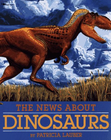 Beispielbild fr The News about Dinosaurs zum Verkauf von Better World Books: West