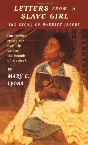 Beispielbild fr Letters From a Slave Girl: The Story of Harriet Jacobs zum Verkauf von SecondSale