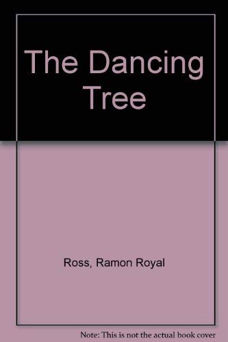 Stock image for Dancing Tree for sale by Tacoma Book Center