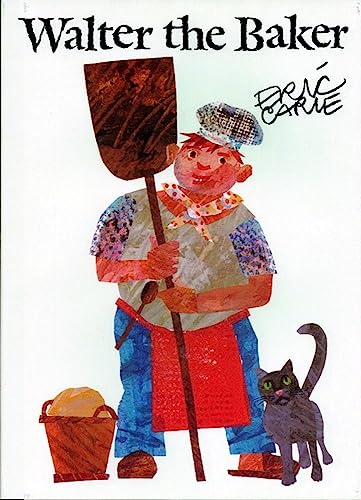 9780689800788: Walter the Baker (World of Eric Carle)