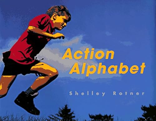 Beispielbild fr Action Alphabet : A Is for Arching and Action, too! zum Verkauf von Better World Books