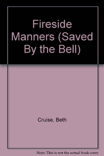 9780689800924: Fireside Manners: #18 (Saved by the bell)