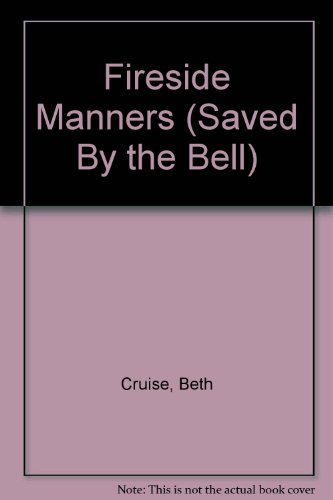 9780689800924: Fireside Manners (Saved by the Bell)