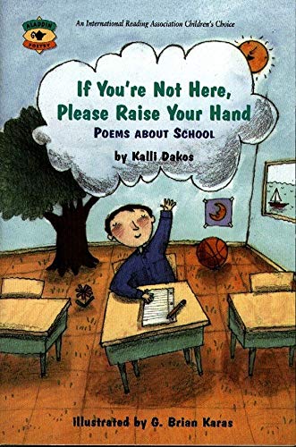 Imagen de archivo de If You're Not Here, Please Raise Your Hand: Poems About School (Aladdin Poetry) a la venta por Gulf Coast Books