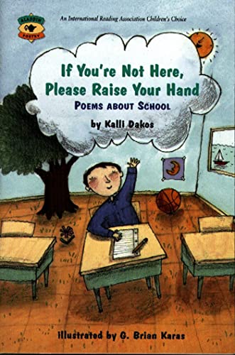 Stock image for If You're Not Here, Please Raise Your Hand: Poems About School (Aladdin Poetry) for sale by Gulf Coast Books