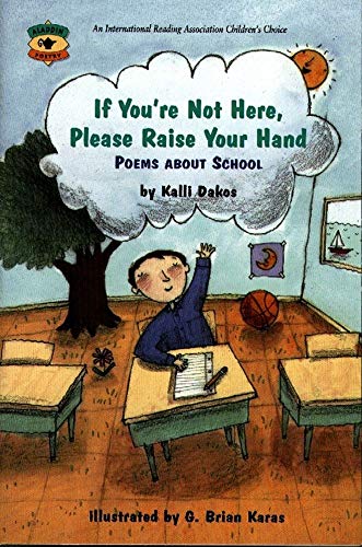 9780689801167: If You're Not Here, Please Raise Your Hand: Poems About School (Aladdin Poetry)