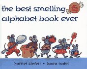 Imagen de archivo de The Best Smelling Alphabet Book Ever a la venta por Alf Books