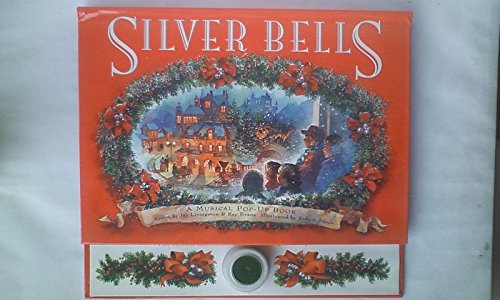 Beispielbild fr Silver Bells: A Musical Pop-Up Book zum Verkauf von Red's Corner LLC