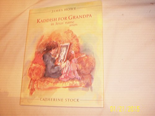 Stock image for Kaddish for Grandpa in Jesus' Name Amen for sale by Better World Books: West