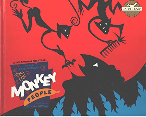 Stock image for The Monkey People: A Colombian Folktale (Rabbit Ears Books) for sale by Irish Booksellers