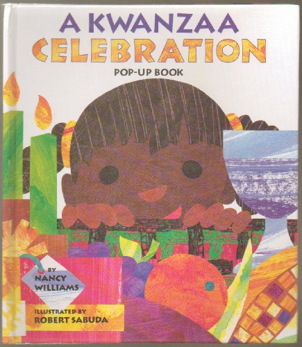 Stock image for A Kwanzaa Celebration Pop-Up Book : CELEBRATING THE HOLIDAY WITH NEW TRADITIONS AND FEASTS for sale by Gulf Coast Books