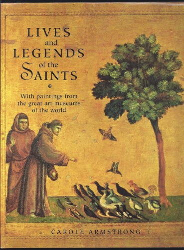 9780689802775: Lives and Legends of the Saints: With Paintings from the Great Art Museums of the World