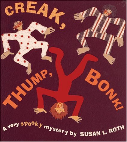 9780689802904: Creak, Thump, Bonk!: A Very Spooky Mystery