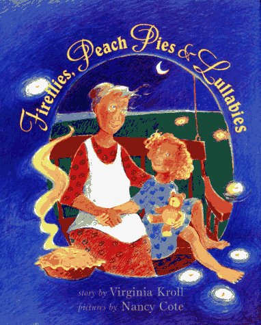 Imagen de archivo de Fireflies, Peach Pies, and Lullabies a la venta por Better World Books: West