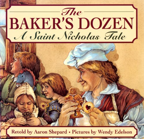 Beispielbild fr The Baker's Dozen: A Saint Nicholas Tale zum Verkauf von Books of the Smoky Mountains