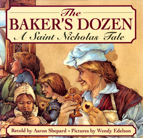 9780689802980: The Baker's Dozen: A Saint Nicholas Tale