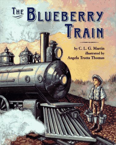 Imagen de archivo de The Blueberry Train a la venta por Goodwill Books