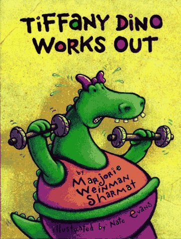 Tiffany Dino Works Out (9780689803093) by Sharmat, Marjorie Weinman