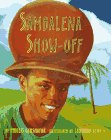 Sambalena Show-Off (9780689803147) by Phillis Gershator; Leonard Jenkins