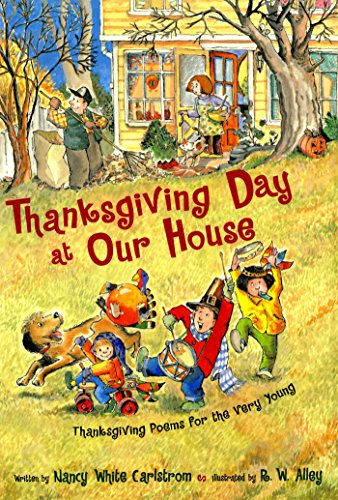 Imagen de archivo de Thanksgiving Day at Our House : Thanksgiving Poems for the Very Young a la venta por Better World Books: West