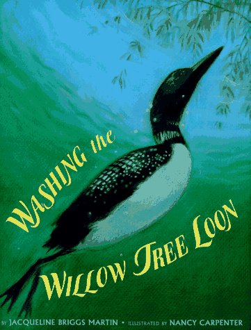 Stock image for Washing the Willow Tree Loon for sale by Better World Books: West