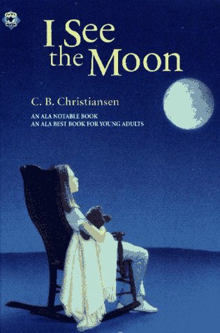 I See the Moon (Aladdin Fiction) (9780689804410) by Christiansen, C.B.