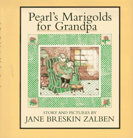 Stock image for Pearl's Marigolds for Grandpa for sale by Better World Books: West