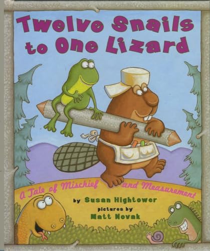 Imagen de archivo de Twelve Snails to One Lizard; A Tale of Mischief and Measurement a la venta por Alf Books