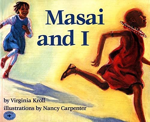 Masai and I (9780689804540) by Kroll, Virginia