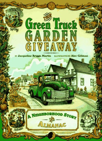 9780689804984: The Green Truck Garden Giveaway: A Neighborhood Story and Almanac